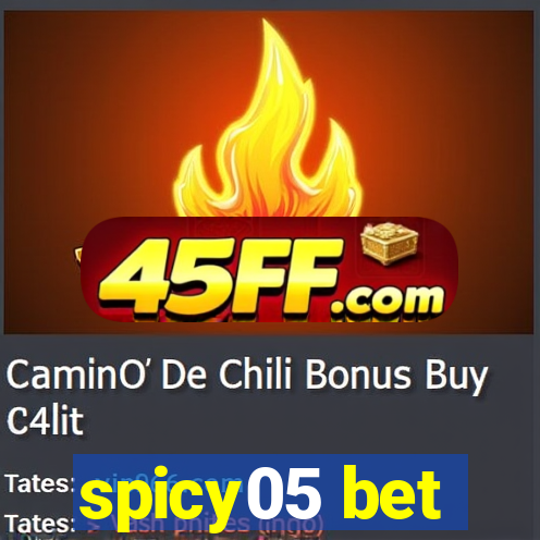 spicy05 bet